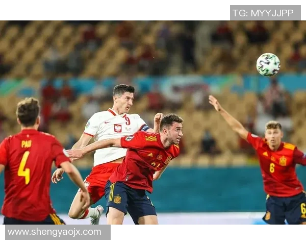 西班牙队备战欧洲杯对阵波兰队:势在必得的决战